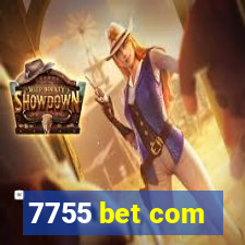 7755 bet com